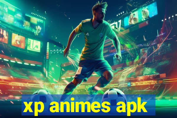 xp animes apk